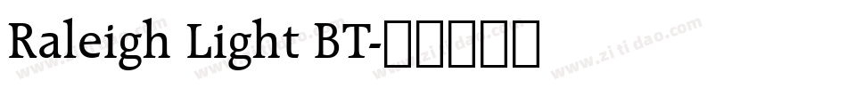 Raleigh Light BT字体转换